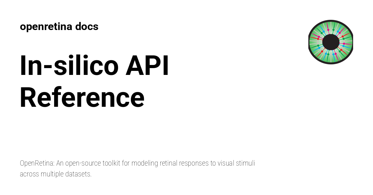 In-silico API Reference - openretina docs