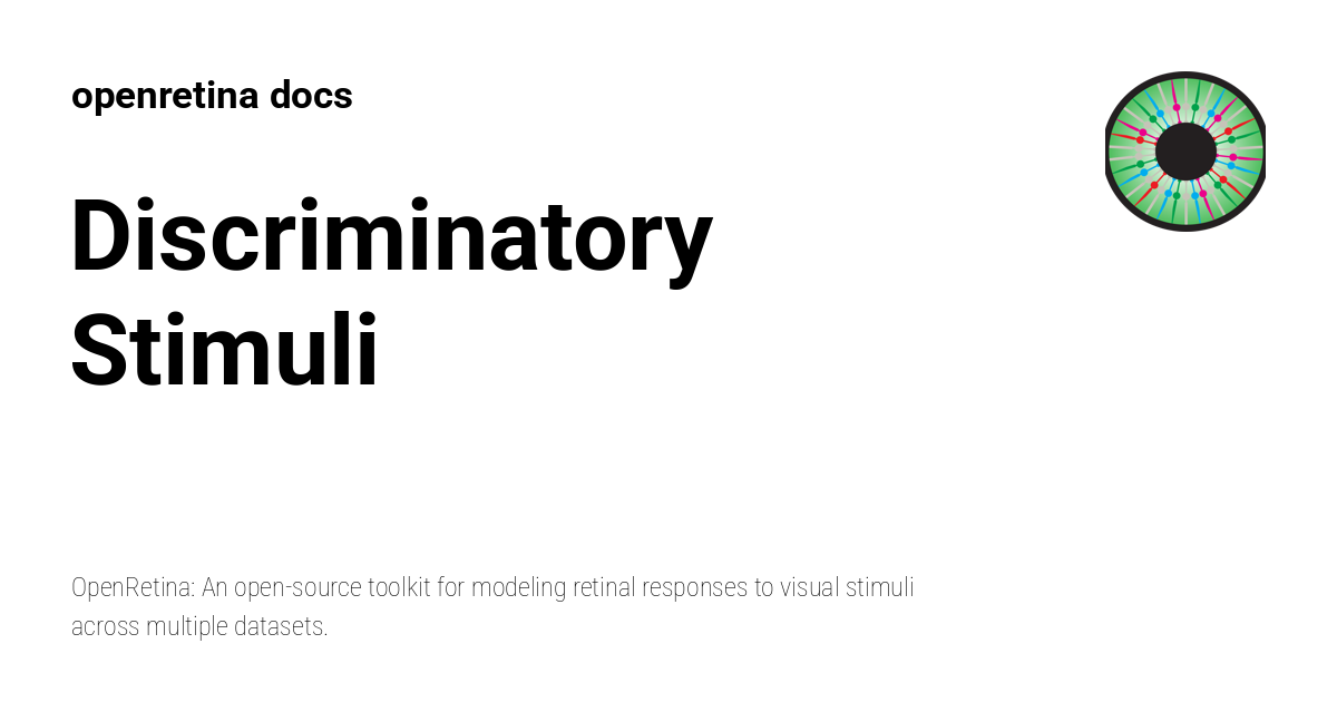 Discriminatory Stimuli - openretina docs