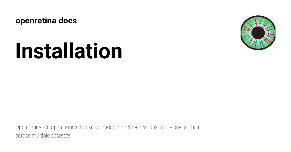Installation - openretina docs